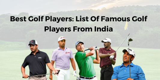 Best Golf Players: List Of Famous Golf Players From India