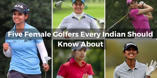 Five Female Golfers Every Indian Should Know About